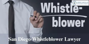 Best San Diego Whistleblower Lawyer