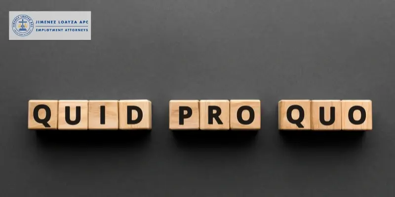 What Is Quid Pro Quo Sexual Harassment in the California Workplace? 2025